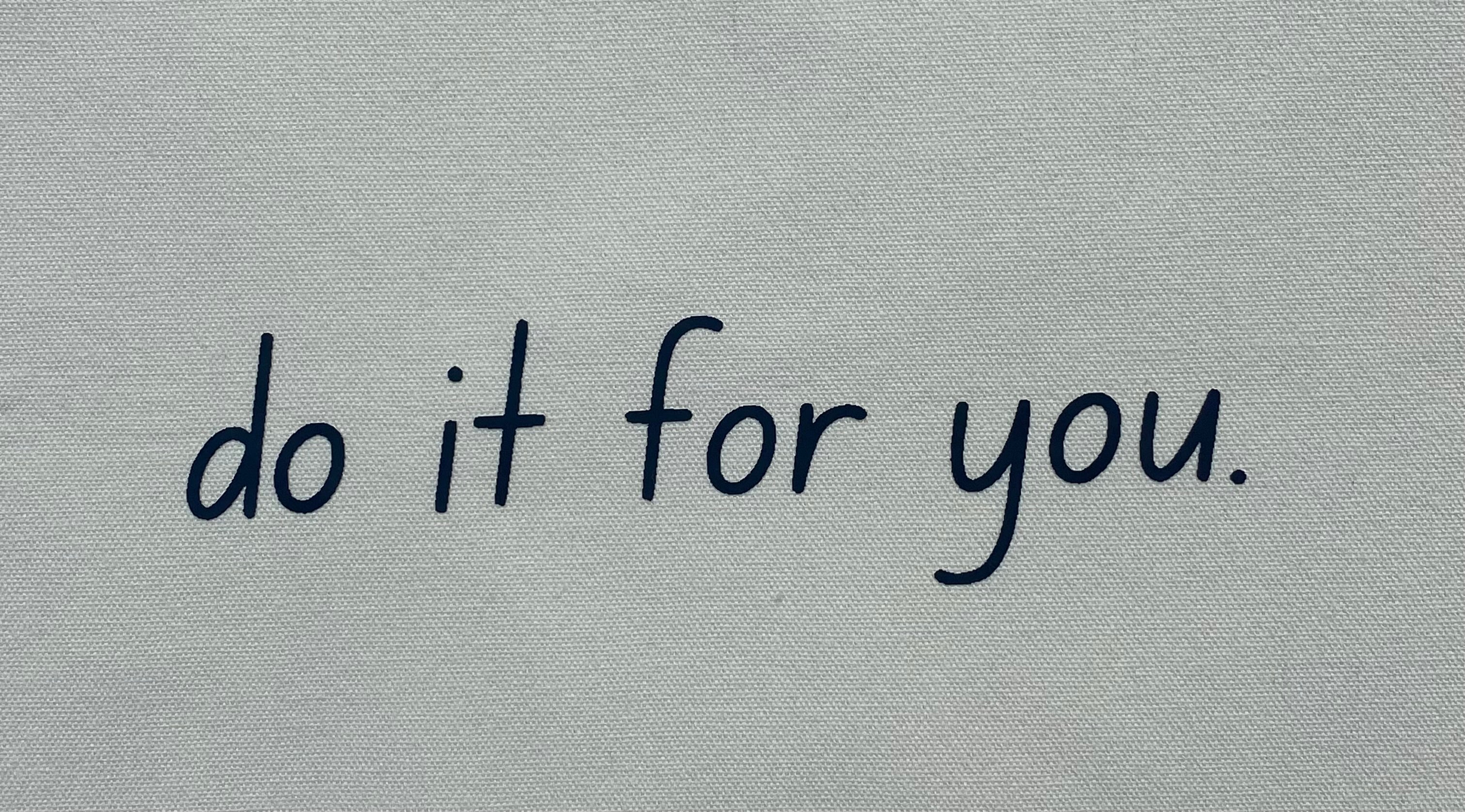 do it for you