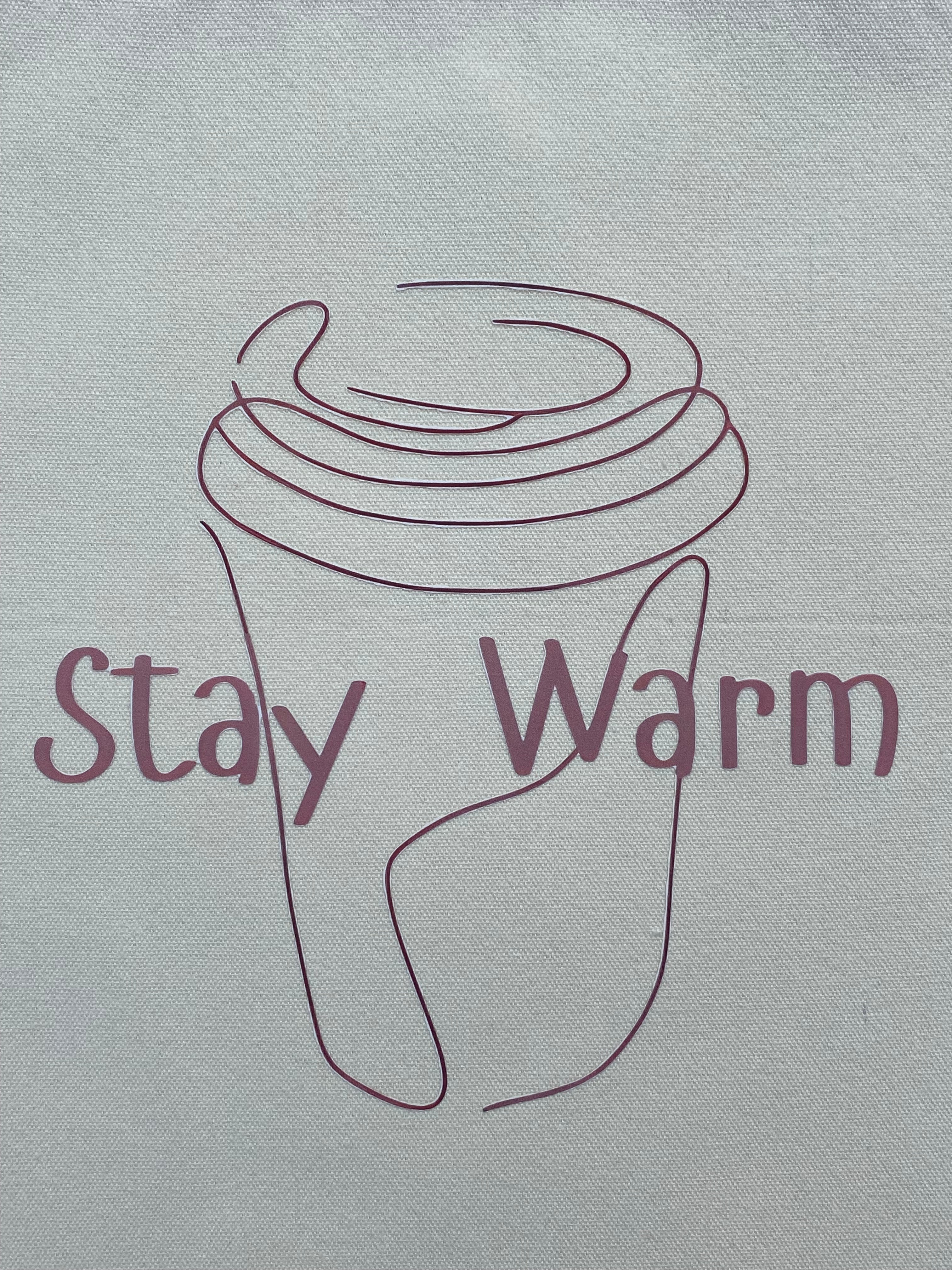Stay Warm